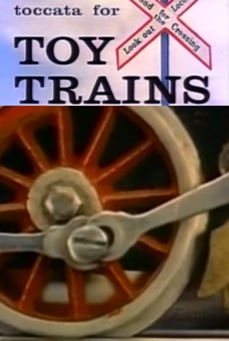 Poster 1 de Curta Toccata For Toy Trains (1957)