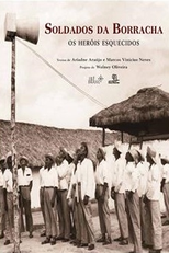 Soldados da Borracha (Soldados da Borracha)