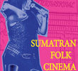 Sumatran Folk Cinema 
