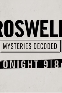 Roswell: Mistérios Decodificados - Poster / Capa / Cartaz - Oficial 1