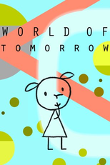 O Mundo de Amanhã (World of Tomorrow)