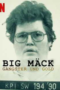 Criminoso ou Inocente: O Caso Big Mäck - Poster / Capa / Cartaz - Oficial 1