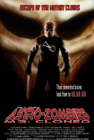 Poster 1 de Filme Astro Zombies: M3 - Cloned (2010)