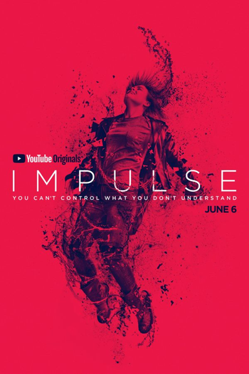 Poster de Série Impulse (1ª Temporada) (2018)