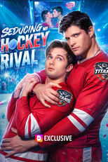 Seducing My Hockey Rival (Seducing My Hockey Rival)