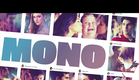 MONO - Official Teaser Trailer