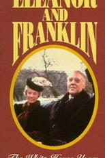 Eleanor e Franklin: Os anos na Casa Branca (Eleanor And Franklin: The White House Years)