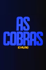 As Cobras - O Filme (As Cobras - O Filme)
