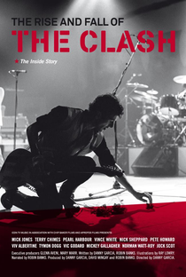 The Rise and Fall of The Clash - Poster / Capa / Cartaz - Oficial 3