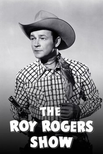 O Show Roy Rogers - Poster / Capa / Cartaz - Oficial 1