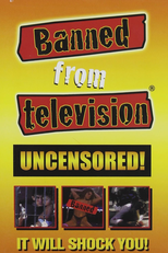 Banned from Television: Uncensored! (Banned From TV: Uncensored!)
