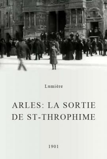 Arles: La sortie de Saint-Throphime - Poster / Capa / Cartaz - Oficial 1