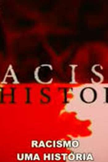 Poster de Filme A História do Racismo e do Escravismo (2012)