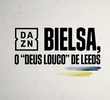 Bielsa, o Deus Louco de Leeds
