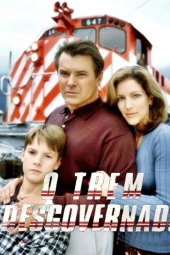  de Filme O Trem Desgovernado (1999)