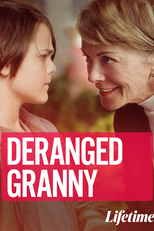 Vovó é de Morte (Deranged Granny)