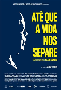 Até Que a Vida Nos Separe: Uma Biografia de Nelson Carneiro - Poster / Capa / Cartaz - Oficial 1