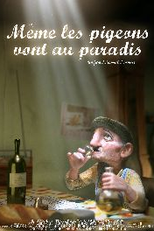 Mesmo os Otários vão para o Paraíso (Même les Pigeons vont au Paradis / Even Pigeons Go to Heaven)
