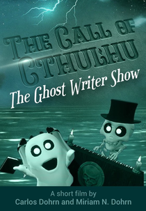 The Ghost Writer Show - The Call of Cthulhu (The Ghost Writer Show - The Call of Cthulhu)