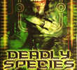 Deadly Species