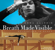 Breath Made Visible: Anna Halprin