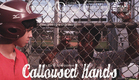 CALLOUSED HANDS OFFICIAL TRAILER