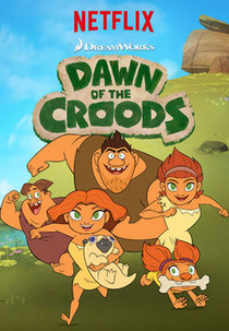 Croods, o Início (1ª Temporada) (Dawn of the Croods (Season 1))