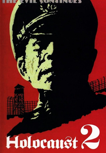 Holocaust 2 (Holocaust Parte Seconda: I Ricordi, I Deliri, La Vendetta)