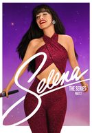 Selena: A Série (Parte 2) (Selena: The Series (Part 2))