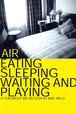 Air: Eating, Sleeping, Waiting and Playing (Air: Eating, Sleeping, Waiting and Playing)