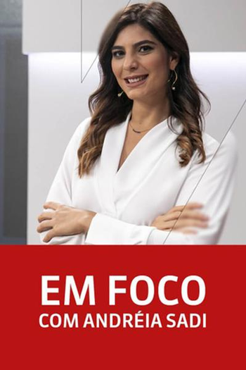  de TV Em Foco com Andréia Sadi (2019)
