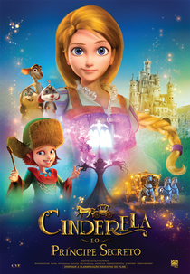 Cinderela e o Príncipe Secreto (Cinderella 3D)