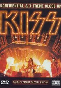 KISS Konfidential & X - Treme Close Up (KISS Konfidential & X-Treme Close Up)