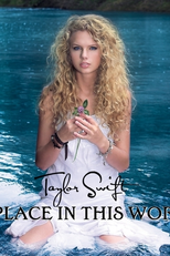 Taylor Swift - A Place in This World (Taylor Swift - A Place in This World)