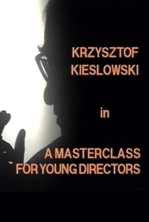 Krzysztof Kieslowski: A Masterclass for Young Directors - Poster / Capa / Cartaz - Oficial 1