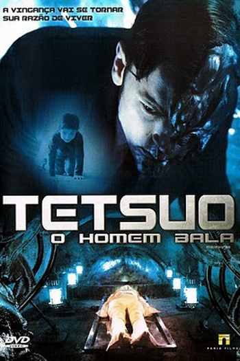  de Filme Tetsuo: O Homem Bala (2009)