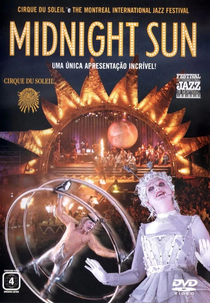 Cirque du Soleil - Midnight Sun (Cirque du Soleil: Midnight Sun)