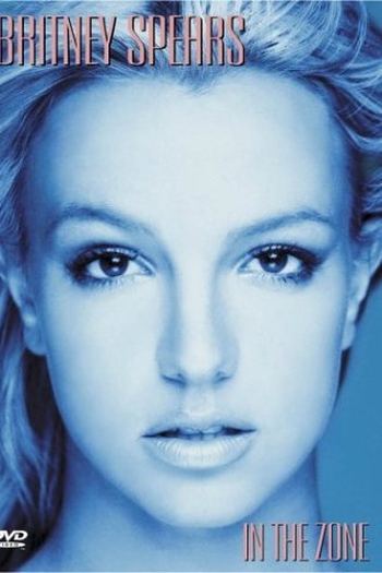  de TV Britney Spears: In the Zone (2004)