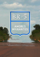 BR 3 - Amores Migrantes (BR 3 - Amores Migrantes)