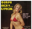 Guapa, rica y... especial