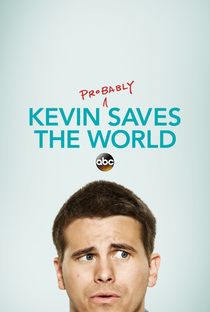 Kevin (Probably) Saves the World (1ª Temporada) - Poster / Capa / Cartaz - Oficial 1