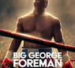 George Foreman: Sua História
