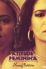 Atitude Feminina – Nossa História (Atitude Feminina – Nossa História)