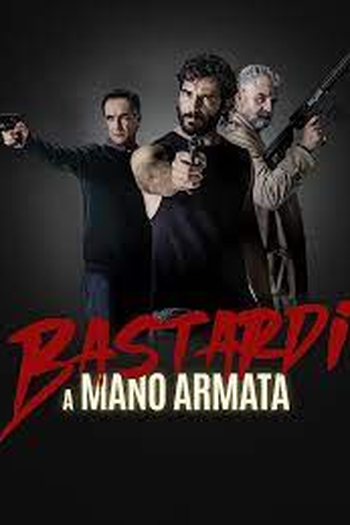  de Filme Bastardos e Armados (2021)