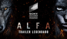 Alfa | Trailer Oficial #2 | LEG | 06 de setembro nos cinemas