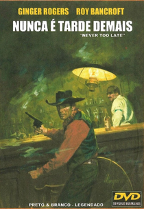 Nunca é Tarde Demais (Zane Grey Theatre: Never Too Late)