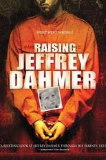 O Perfil de um Assassino (Raising Jeffrey Dahmer)