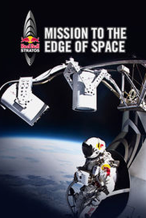 Mission to the edge of space: The inside story of Red Bull Stratos - Poster / Capa / Cartaz - Oficial 1