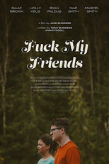 Fuck my Friends (Fuck my Friends)