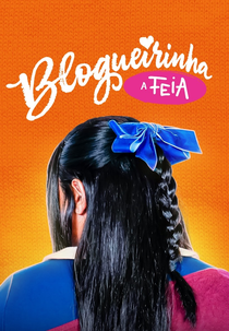 Blogueirinha, A Feia (Blogueirinha, A Feia)